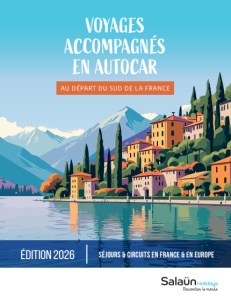 Ouvrir la brochure flash Voyages accompagnés en autocar 2026 (au départ du Sud de la France)